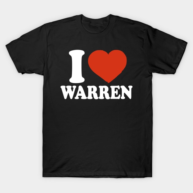 I Love Warren T-Shirt by Saulene